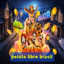 pelota libre brasil